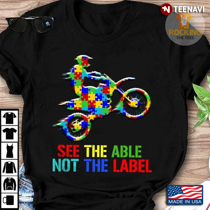 See The Able Not The Lable Autism Awareness and Cool Biker
