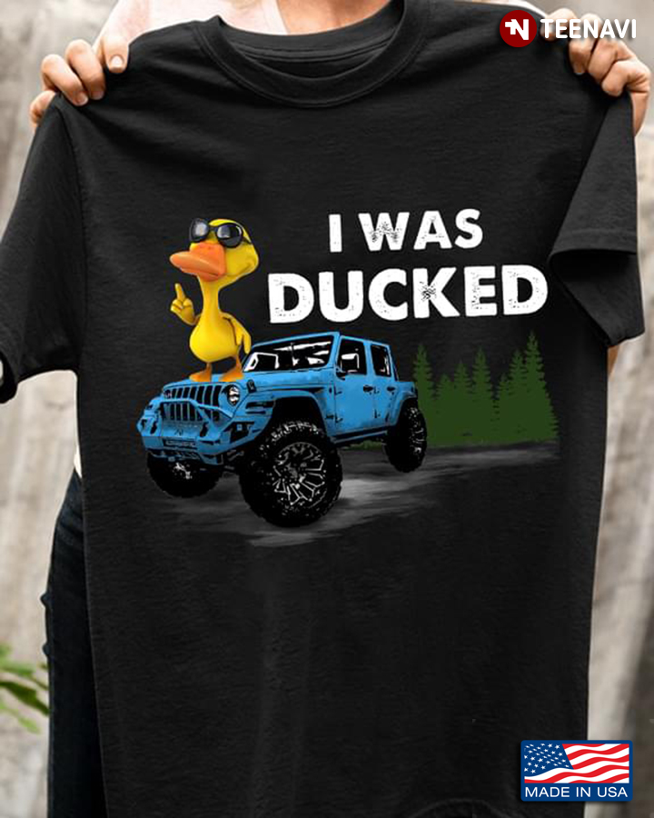 I Was Ducked Blue Jeep and Cool Duck