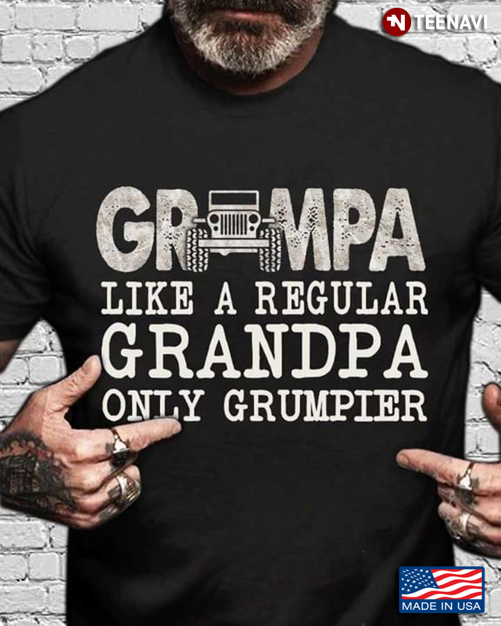 Grampa Like A Regular Grandpa only Grumper Jeep Car Funny Design