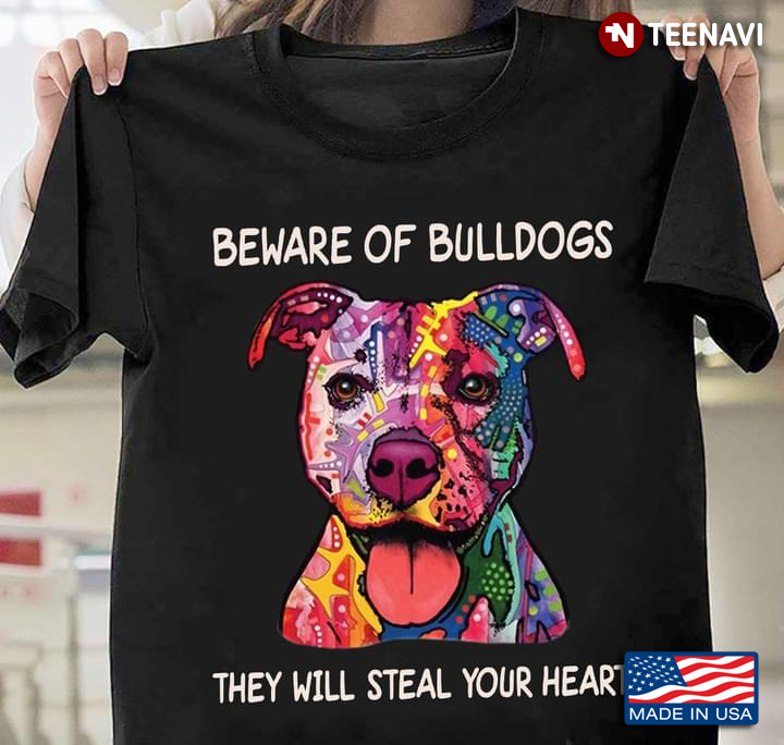 Beware of Bulldogs They Will Steal Your Heart Watercolor Cherish Smiling Pitbull for Dog Lover