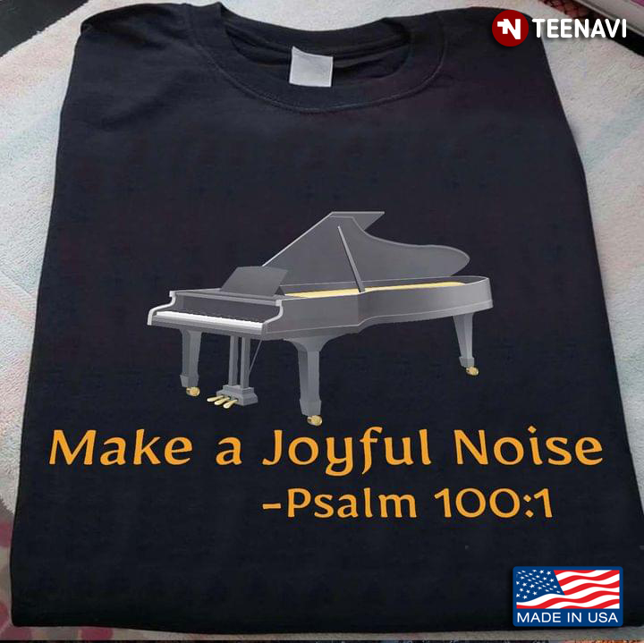 Make A Joyful Noise Psalm 100:1 Piano