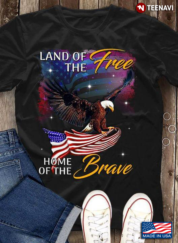 Land of The Free Home of The Brave Bald Eagle and American Flag