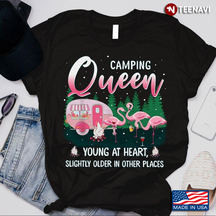 Camping Queen Young At Heart Slightly Order in Other Places Cheering Flamingos