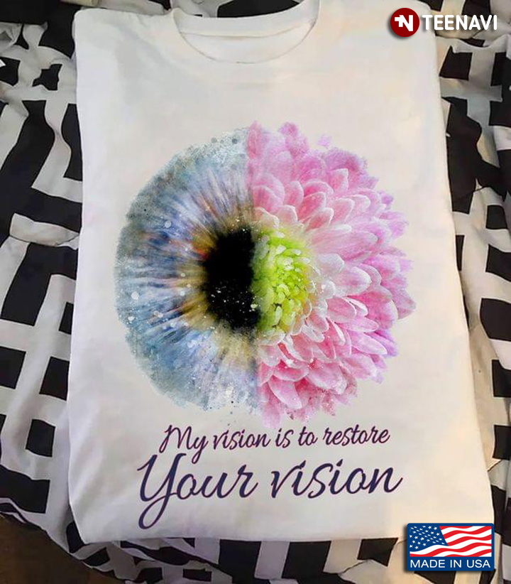 Ophthalmologist My Vision is To Restore Your Vision Flower Design
