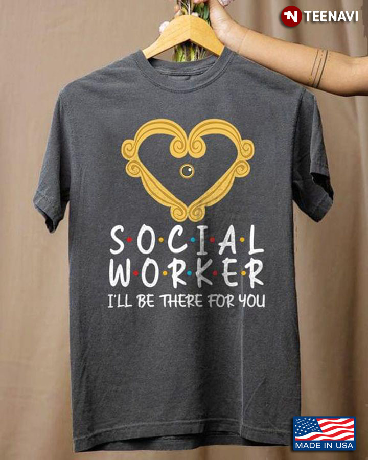 Assential Social Worker  I'll Be There For You