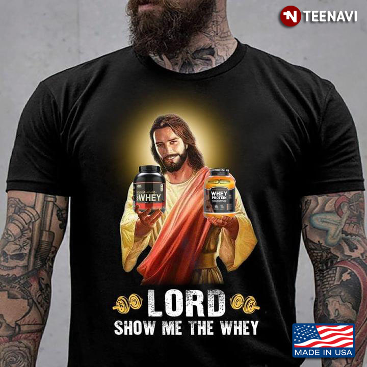 Lord Show Me The Whey For Gymer