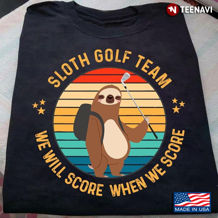 Vintage Sloth Golf Team We Will Score When She Score For Golfer