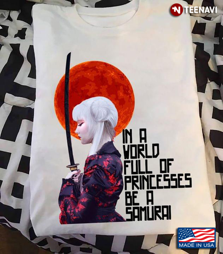Japanese Samurai In A World Full Of Princesses Be A Samurai
