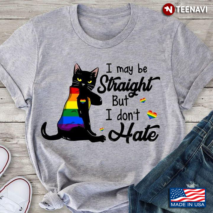 Black Cat I May Be Straight But I Don't Hate LGBT Version