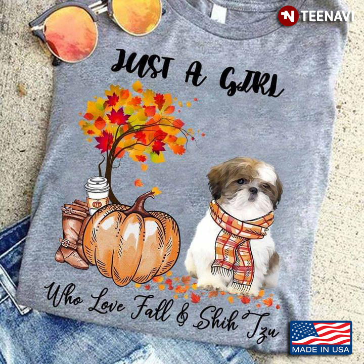 Pumpkin Harvest Just A Girl Who Love Fall & Shih Tzu For Dog Lover