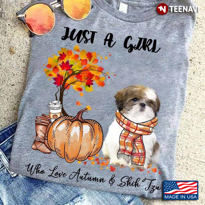 Pumpkin Harvest Just A Girl Who Love Autumn & Shih Tzu For Dog Lover