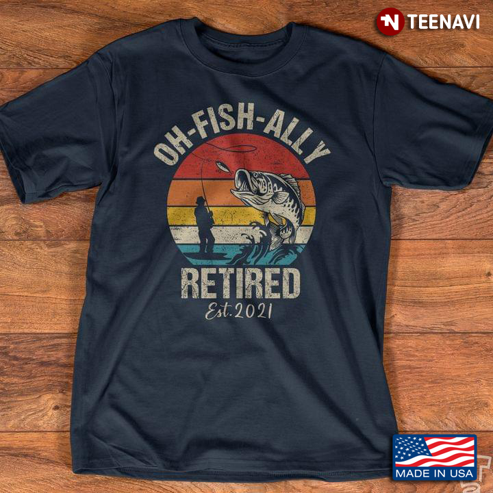 Vintage Oh- Fish- Ally Retired Est 2021 Fishing