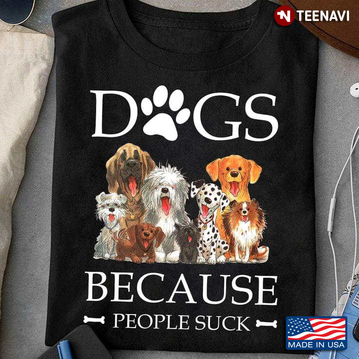Dogs Because People Suck For Dog Lovers