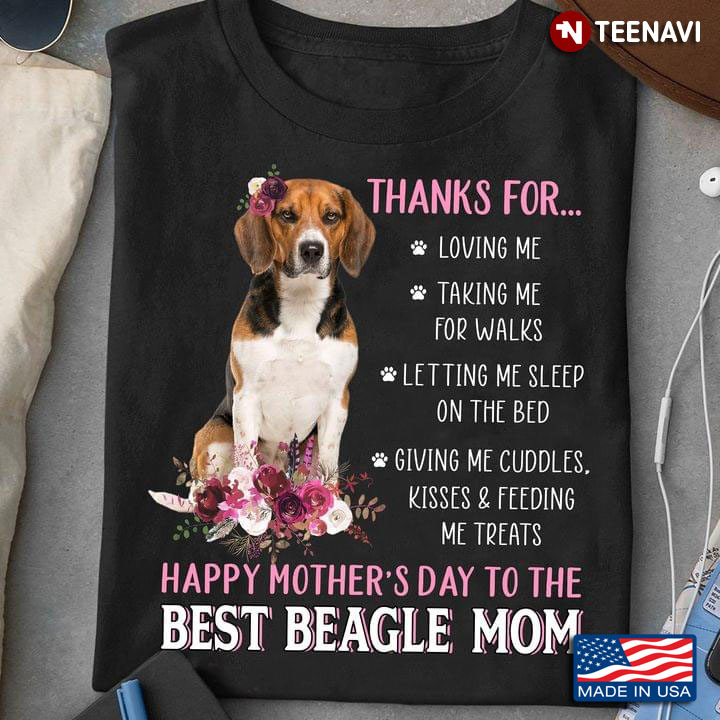 Happy Mother's Day To The Best Beagle Mom For Dog Lover