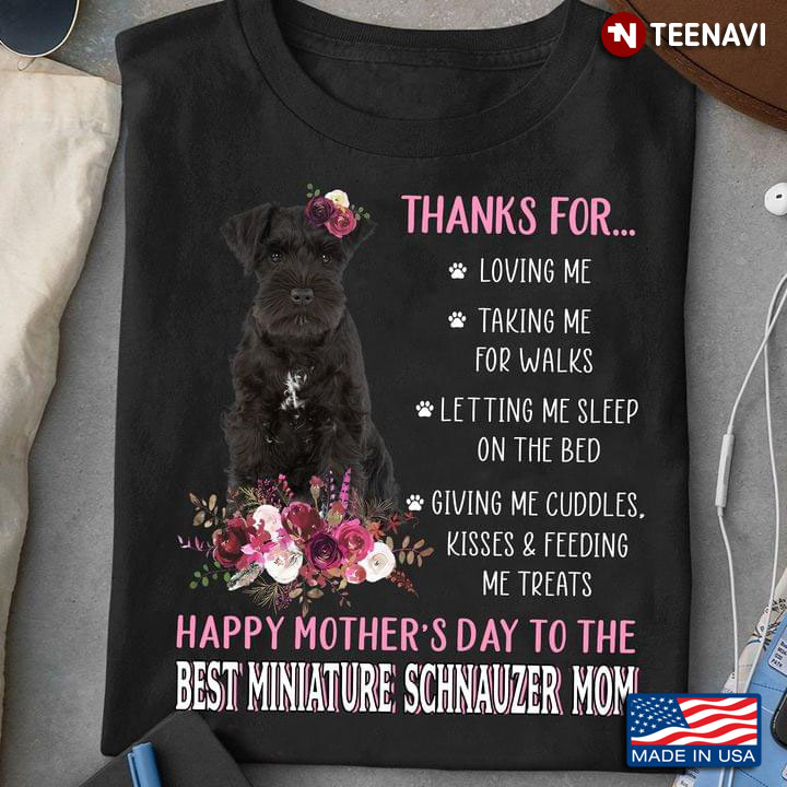 Happy Mother's Day To The Best Miniature Schnauzer Mom For Dog Lover