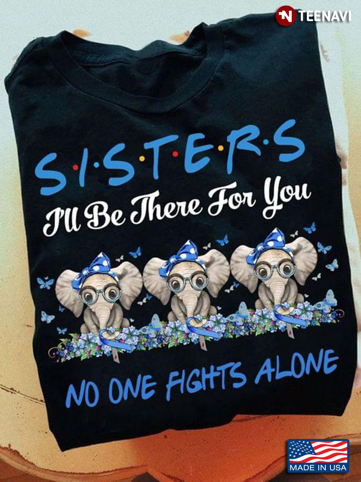 Elephants Sisters I'll Be There For You No One Fights Alone Diabetes Awareness