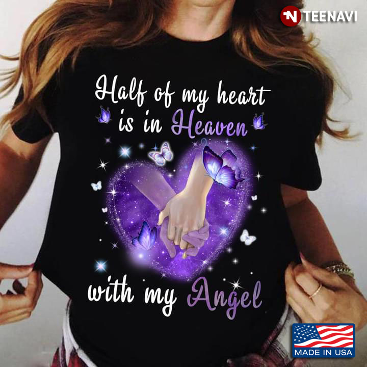 Half Of My Heart Is In Heaven With My Angel