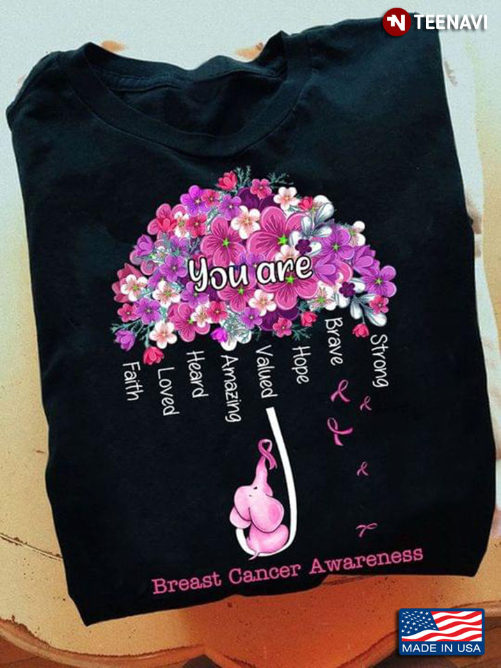 Elephant Breast Cancer Awareness You Are Strong Brave Hope Valued Amazing Heard Loved Faith