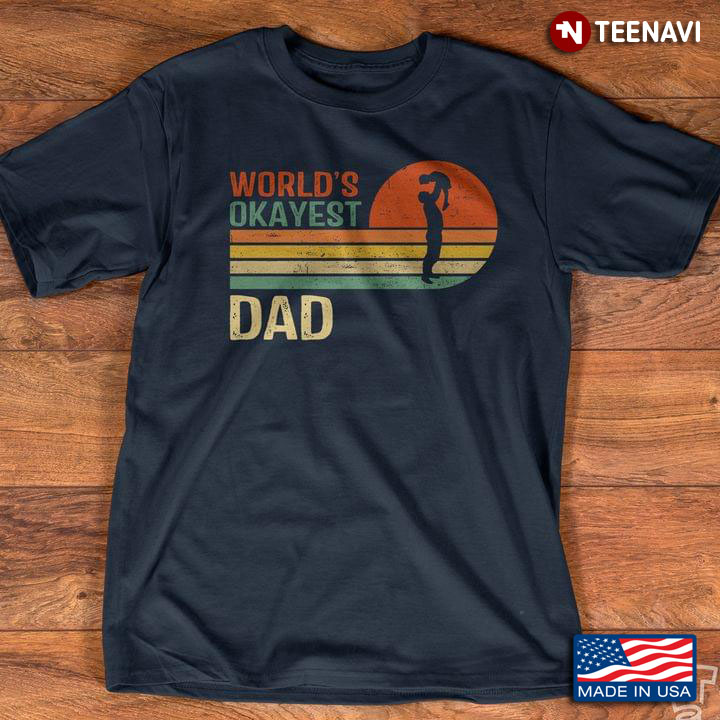 Vintage World's Okayest Dad For Father's Day