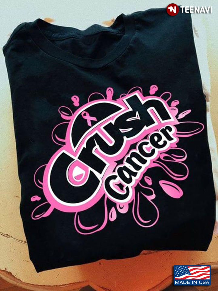 Breast Cancer Awareness Crush Cancer