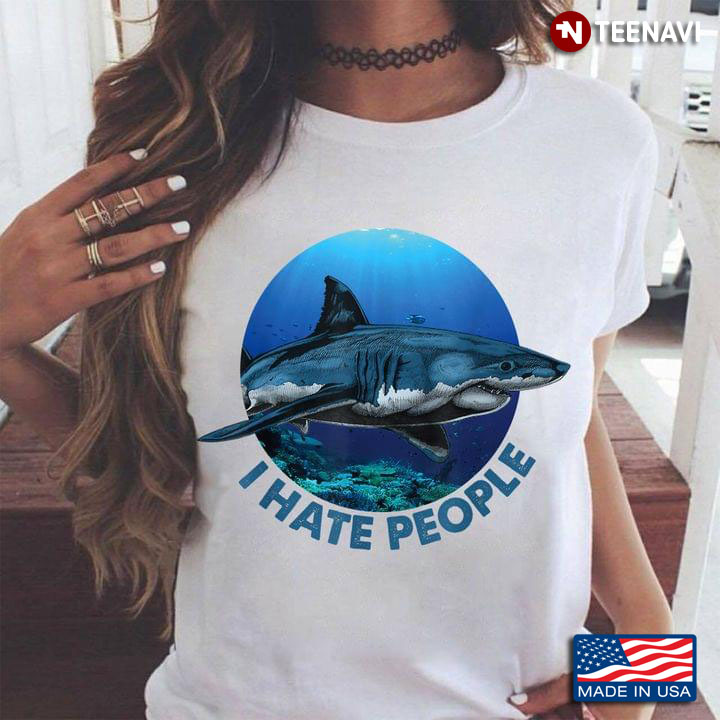 Shark I Hate People For Animal Lover
