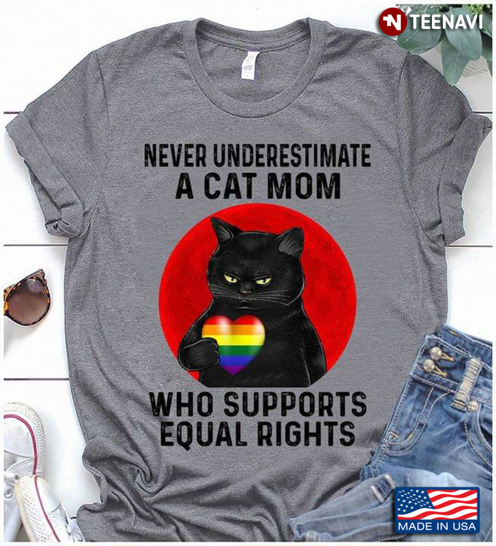 Black Cat With LGBT Heart Never Underestimate A Cat Mom Who Supports Equal Rights