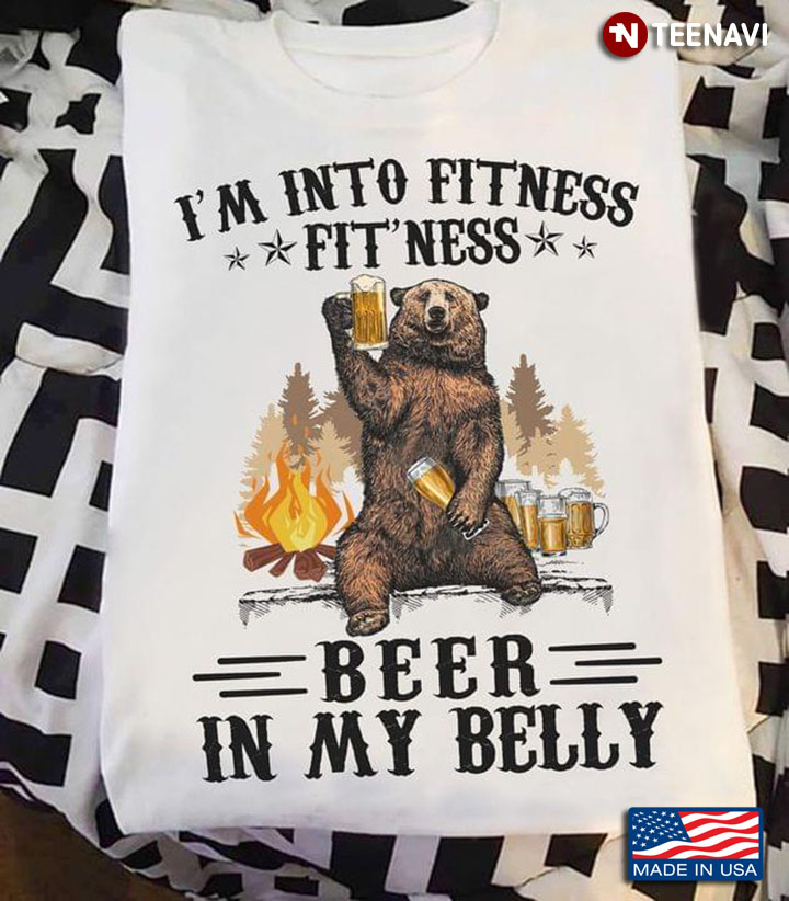 Bear Camping I'm Into Fitness Fit'ness Beer In My Belly For Camper