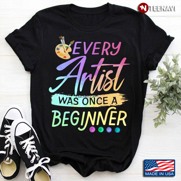 Every Artist Was Once A Beginner