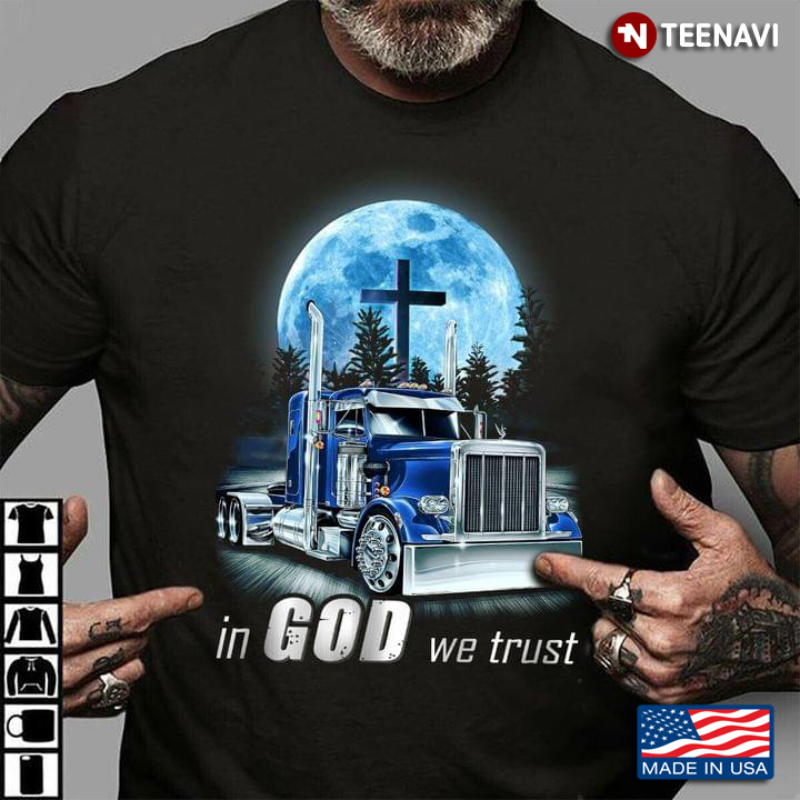 In God We Trust For Trucker