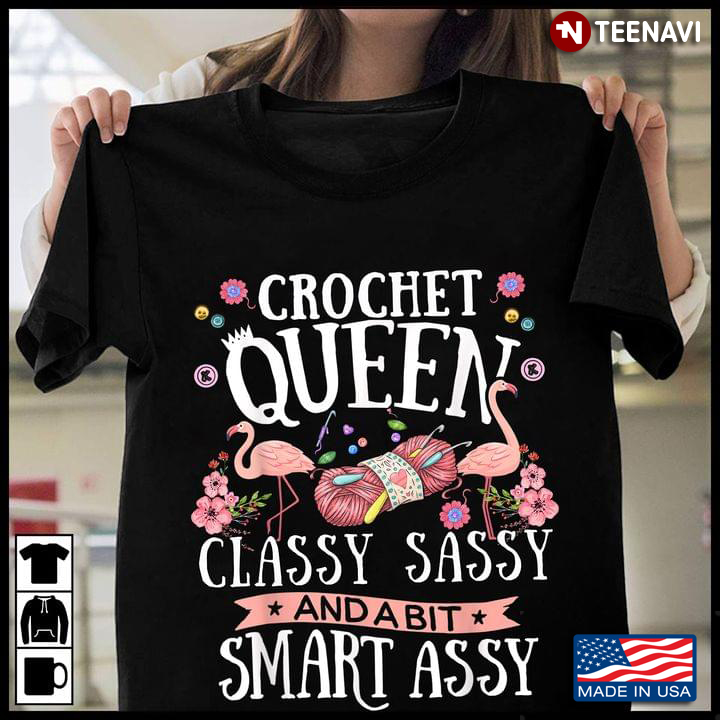 Flamingo Crochet Queen Classy Sassy And A Bit Smart Assy