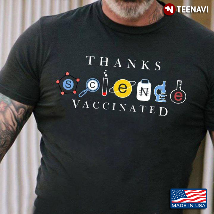 Thanks Science Vaccinated For Science Lover