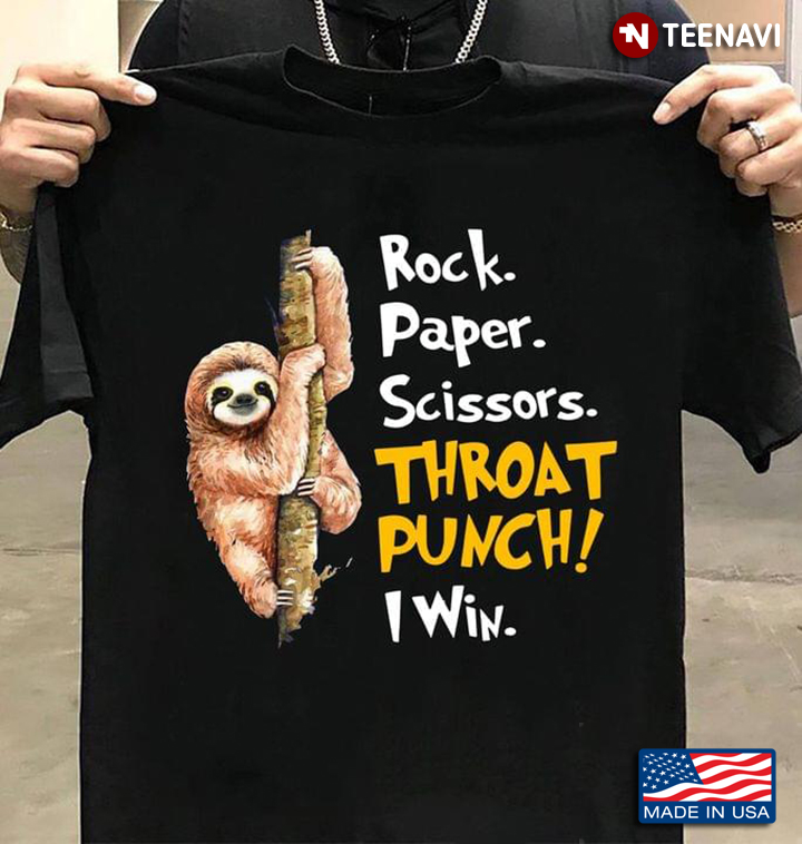 Sloth Rock Paper Scissors Throat Punch I Win For Animal Lover