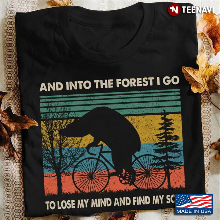 Vintage Bear Cycling And Into The Forest I Go To Lose My Mind And Find My Soul
