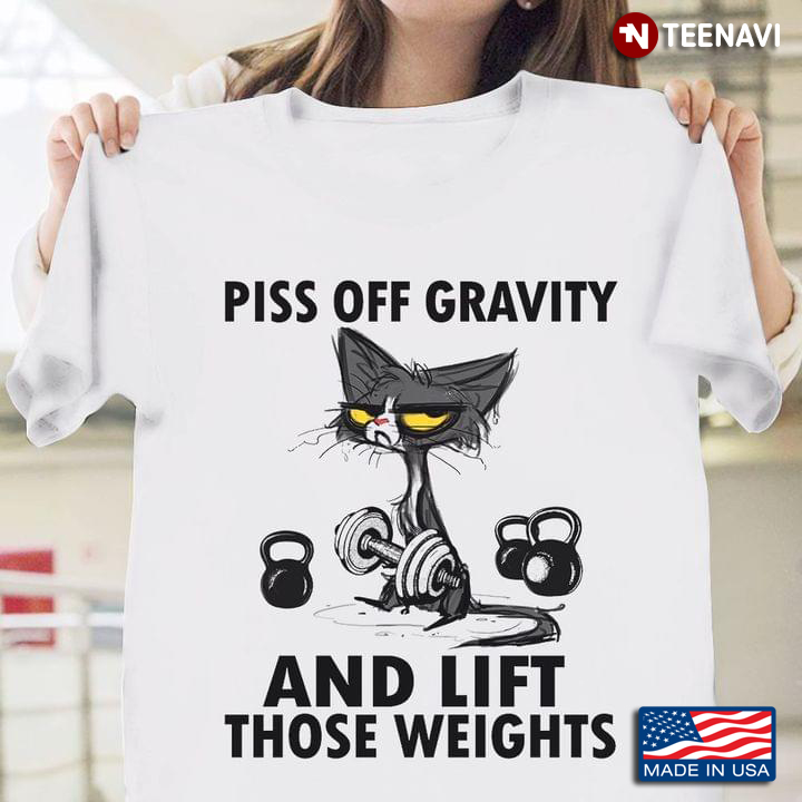 Cat Piss Off Gravity And Lift Those Weights
