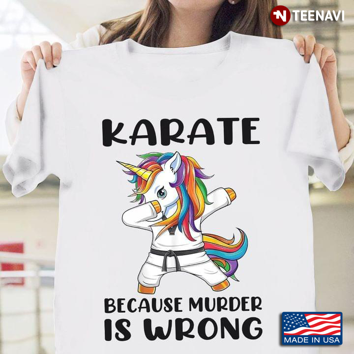 Unicorn Karate Because Murder Is Wrong
