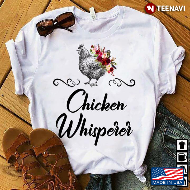 Chicken Whisperer For Chicken Lover