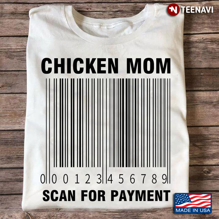 Chicken Mom Scan For Payment For Chicken Lover