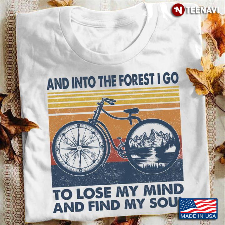 Vintage Cycling And Into The Forest I Go To Lose My Mind And Find My Soul
