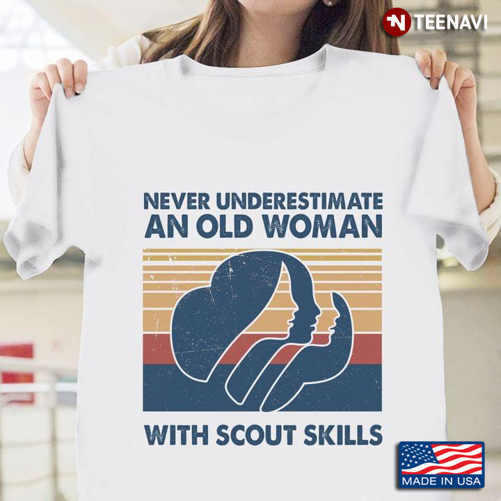 Vintage Never Underestimate An Old Woman With Scout Skills