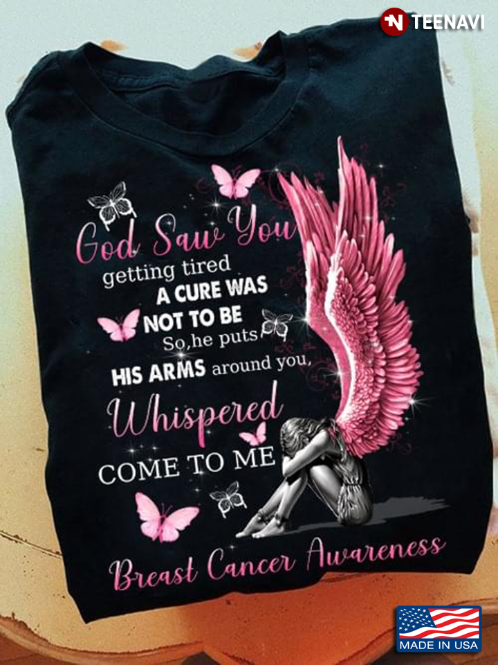 Breast Cancer Awareness God Saw You Getting Tired A Cure Was Not To Be