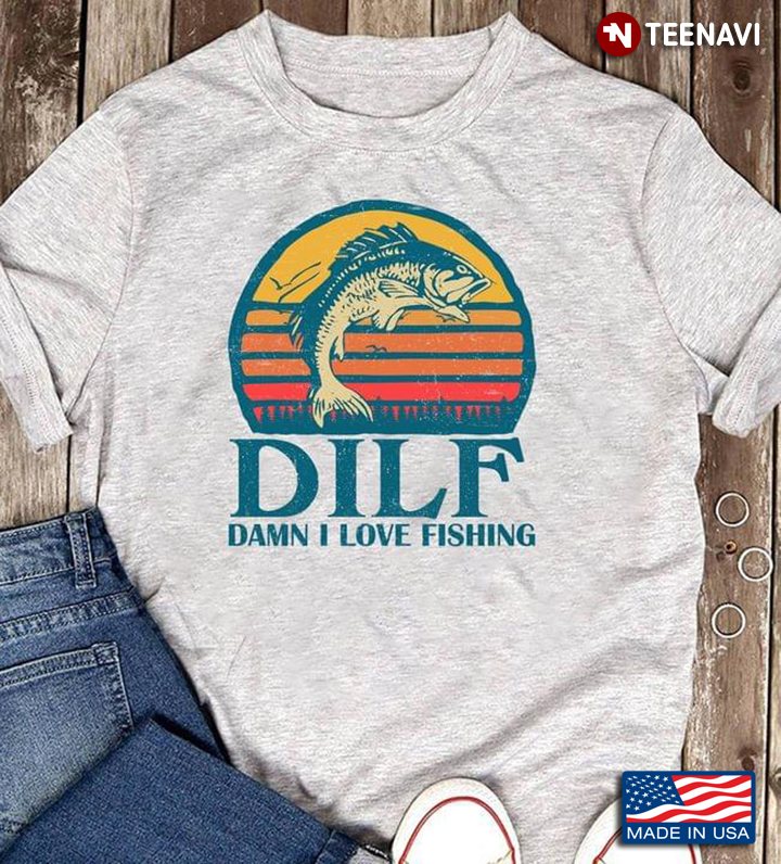 Vintage Fish DILF Damn I Love Fishing