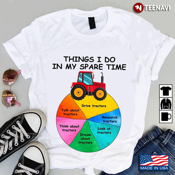 Things I Do In My Spare Time Drive Tractors Research Tractors Look At Tractors For Farmer