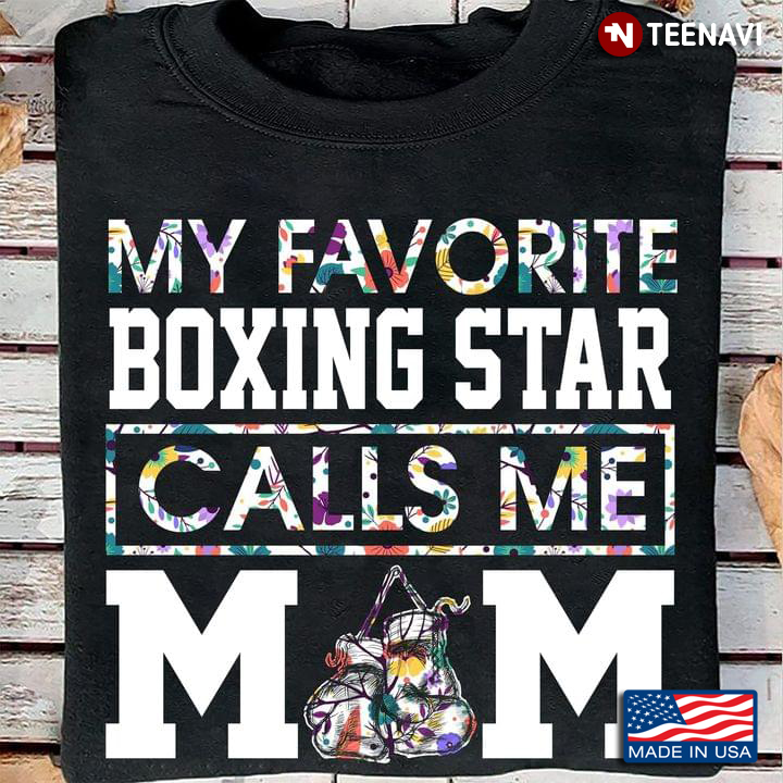 My Favorite Boxing Star Calls Me Mom For Mother's Day