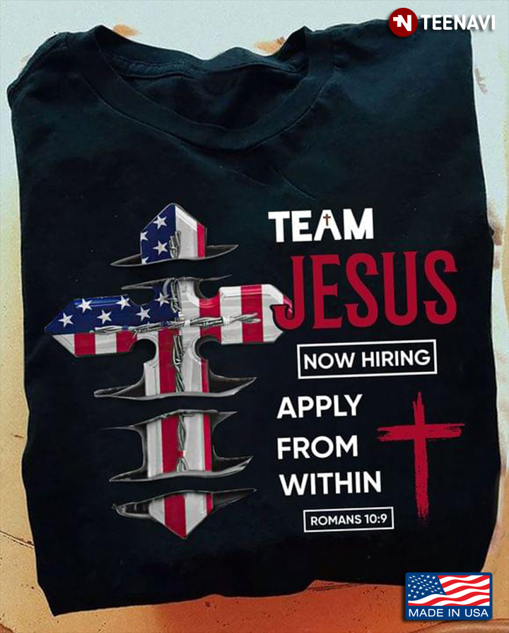 Team Jesus Now Hiring Apply From Within Romans 10:9