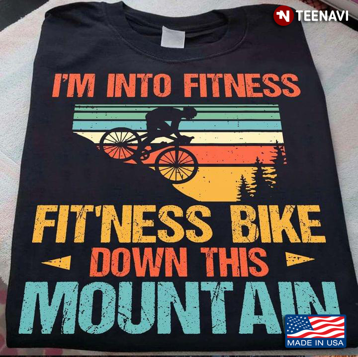 Vintage I'm Into Fitness Fit'ness Bike Down This Mountain