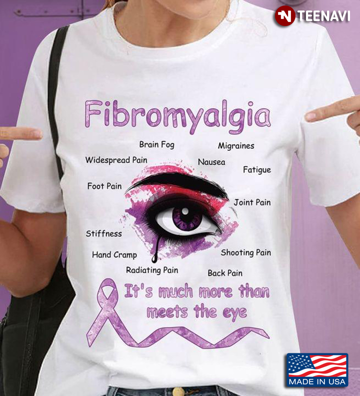 Fibromyalgia It's Much More Than Meets The Eye