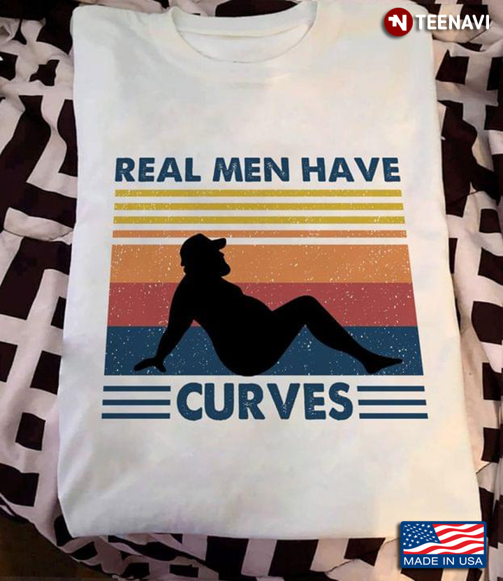 Vintage Real Men Have Curves