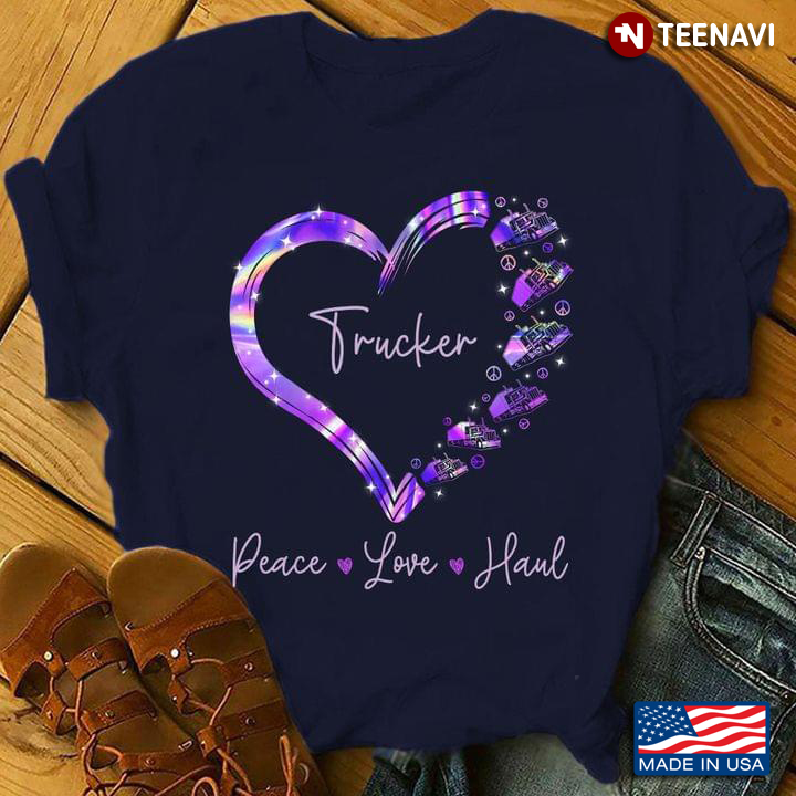 Truck Heart Trucker Peace Love Haul