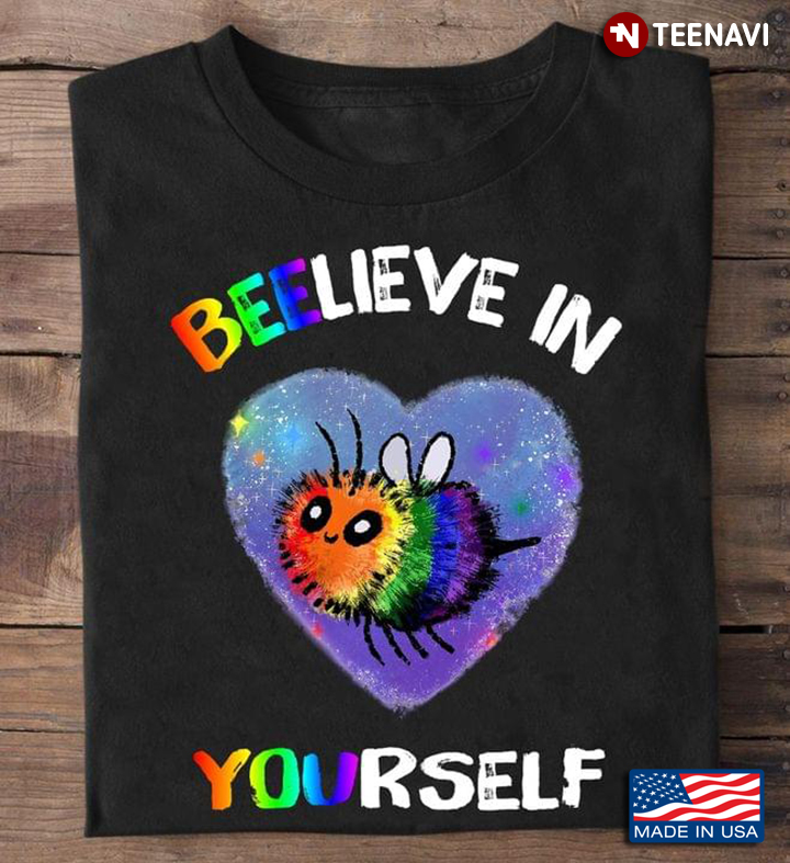 LGBT Bee Beelieve In Yourself