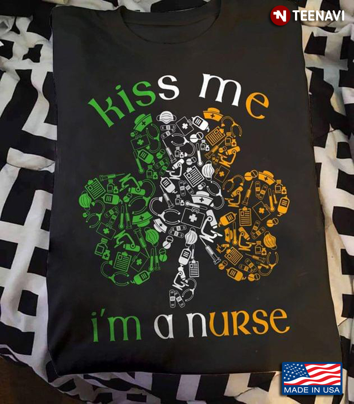 Kiss Me I'm A Nurse Shamrock For St Patricks Day